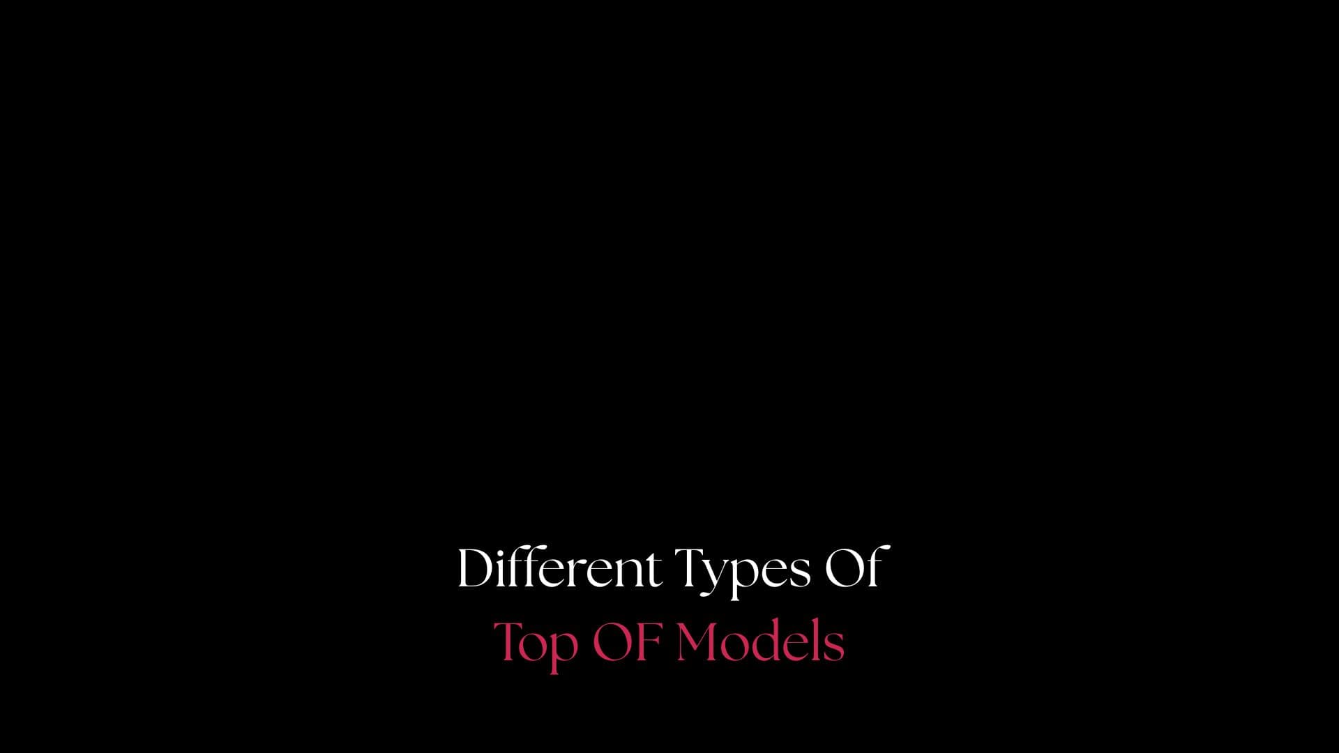 Top OF Models You Should Know About