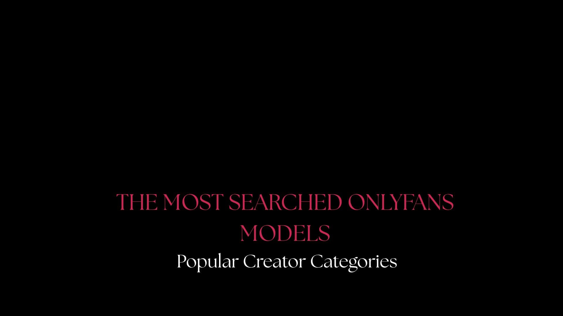 The Most Searched OnlyFans Model Types
