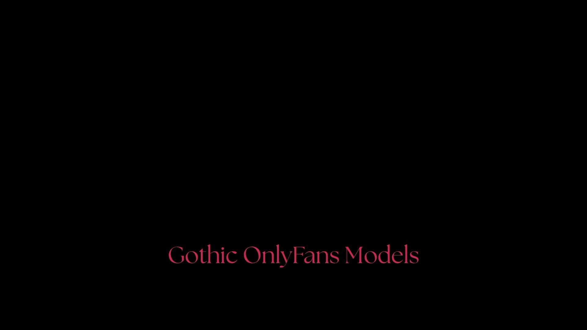 12 Gothic OnlyFans Models You Should Check Out