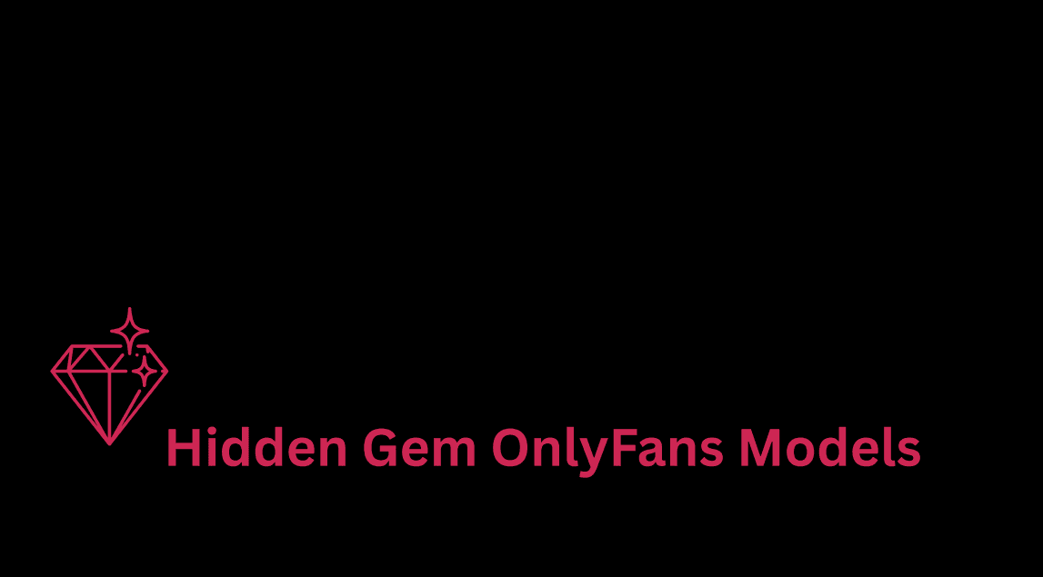 Hidden Gem OnlyFans Models You Need to Know